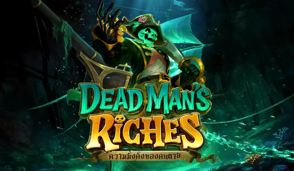 Dead Man’s Riches